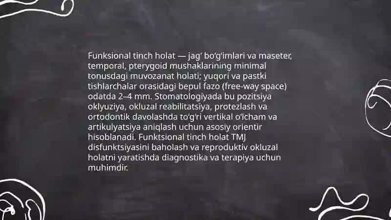 Funksional tinch holat. Stomatologiyada organning funksional elementi 3
