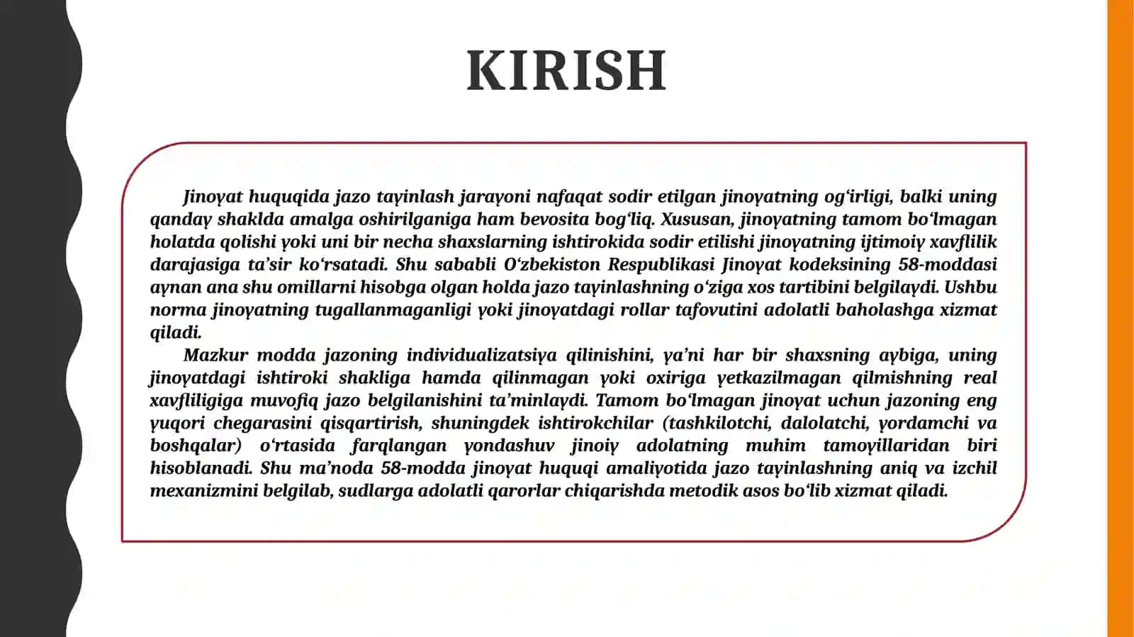 Jinoyat kodeksi. 58-modda. Tamom bo'lmagan va ishtirokchilikda sodir etilgan jinoyatlar uchun jazo tayinlash tartibi 3