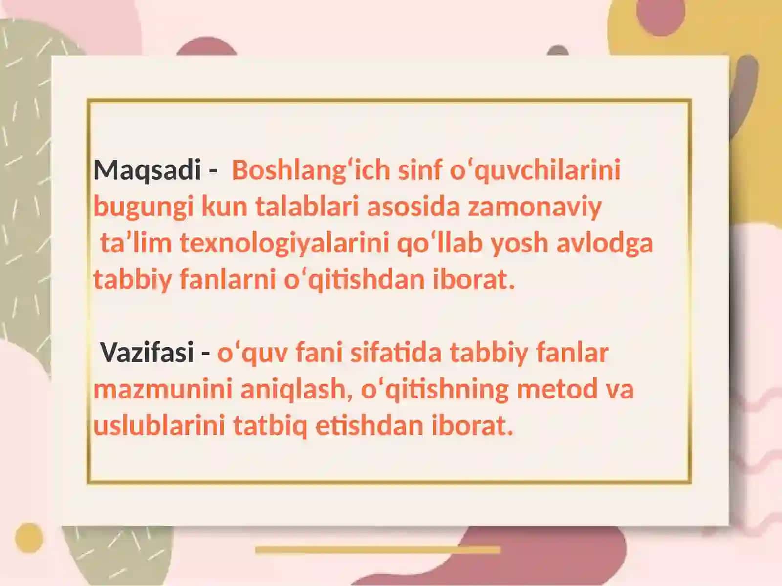 Boshlangʻich taʼlim tabiiy fanining predmeti, maqsad va vazifalari 3