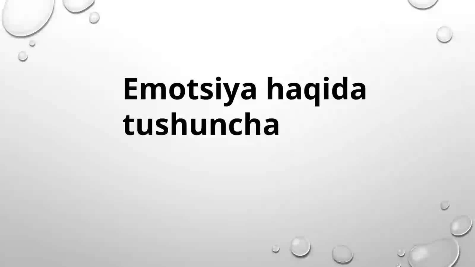 Emotsiyalar. Normadagi va patologiyadagi emotsiyalar 3