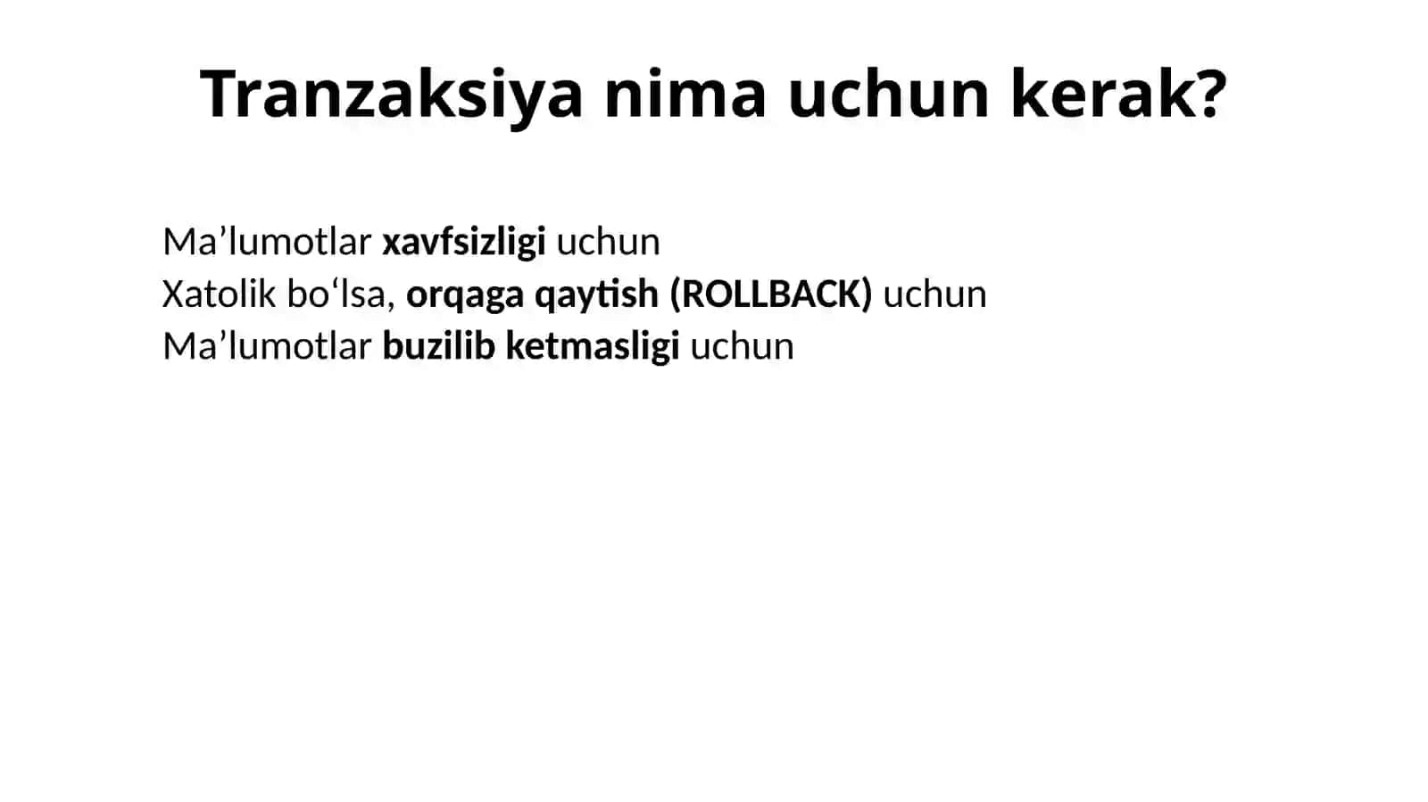 Tranzaksiya. Tranzaksiyalarni qayta ishlash 3