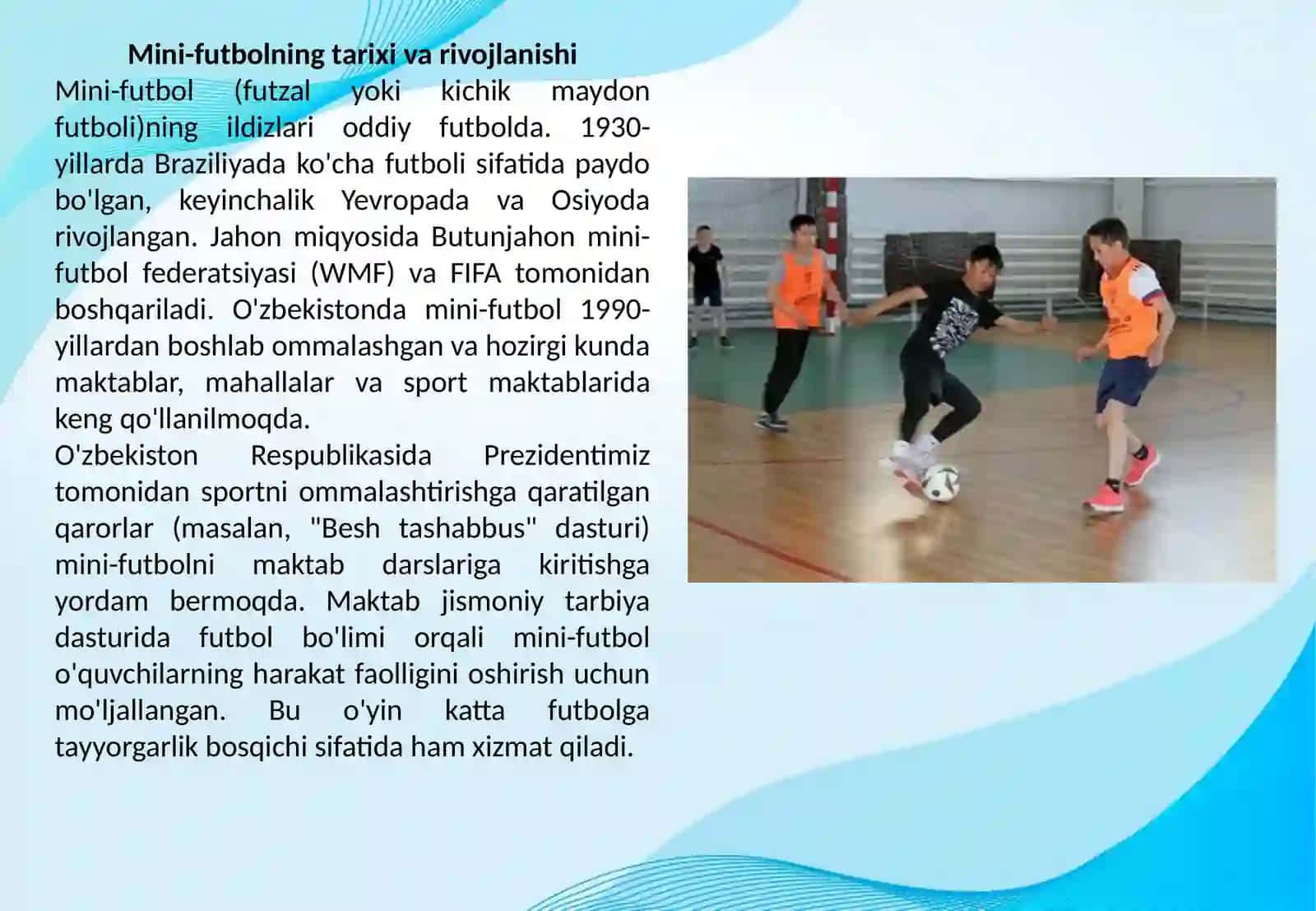 Mini-futbolning tarixi va rivojlanishi 3