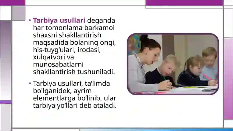 Tarbiya turlari va ularni amalga oshirish yo’llari 3