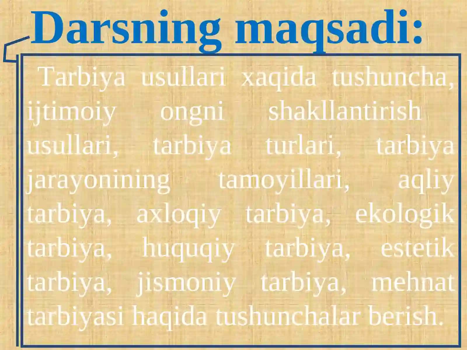 TARBIYA TURLARI VA METODLARI 3