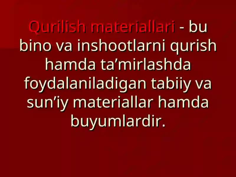 Qurilish materiallarining xalq xo’jaligidagi mohiyati va ularni tasniflash asoslari 3