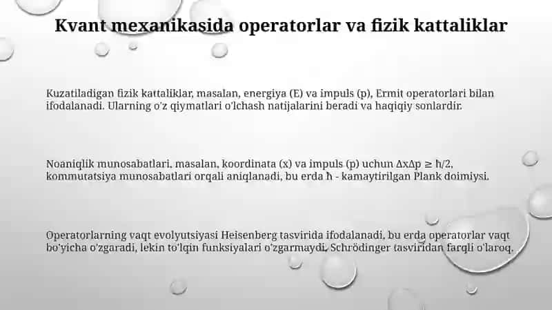 Kivant mexanikasining operatorlari fizikaviy kataliklarni kivant mexanikasida ifodalanishi 3