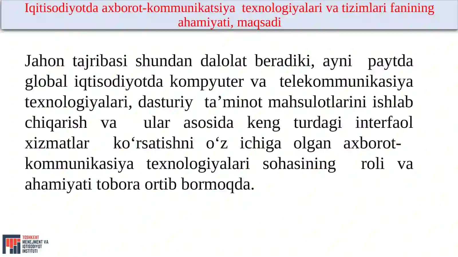 AXBOROT-KOMMUNIKATSIYATЕXNOLOGIYALARININGIQTISODIYOTDAGI O‘RNIVAA H A M I Y A T I 3