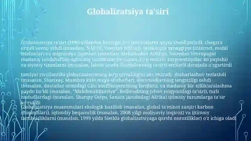 Globalizatsiya ta'siri (1980-yillardan hozirgacha) jamiyatlarni qayta shakllantirdi 3