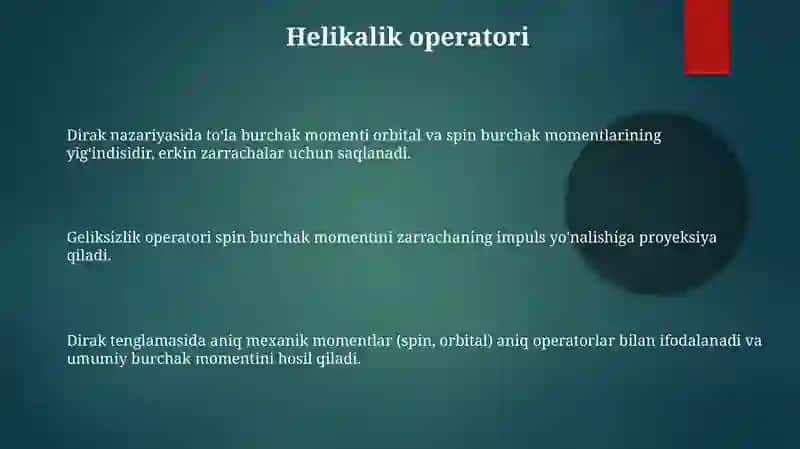 Dirak nazariyasida xususiy va toʻla mexanik momentlar 3