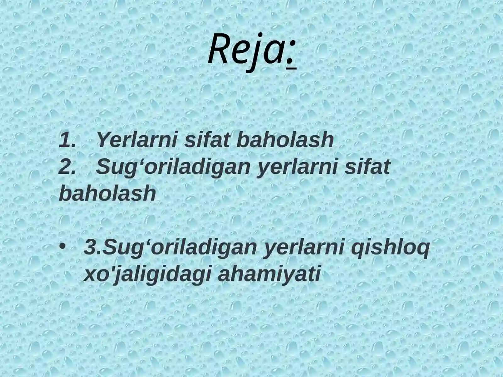 Yerlarni sifat baholash va qishloq xoʻjaligidagi ahamiyati 3