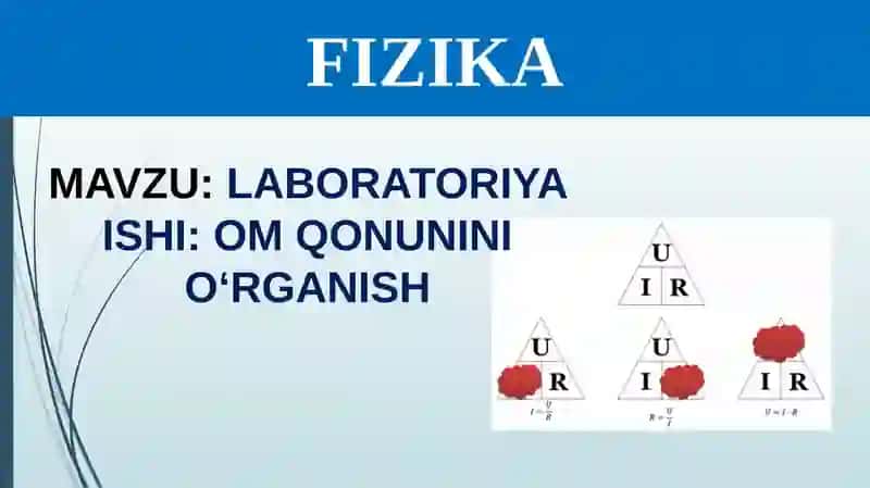 LABORATORIYA ISHI: OM QONUNINI O‘RGANISH 3