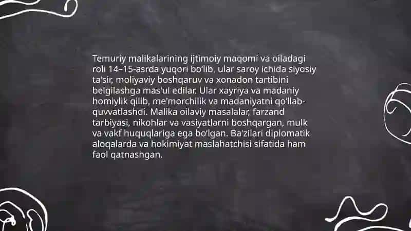 Temuriy malikalar ularning shu davr ijtimoiy tarbiyasida tutgan oʻrni 3