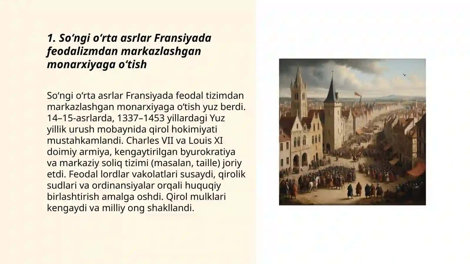 Soʻngi oʻrta asrlar Fransiyada feodalizmdan markazlashgan monarxiyaga oʻtish 3