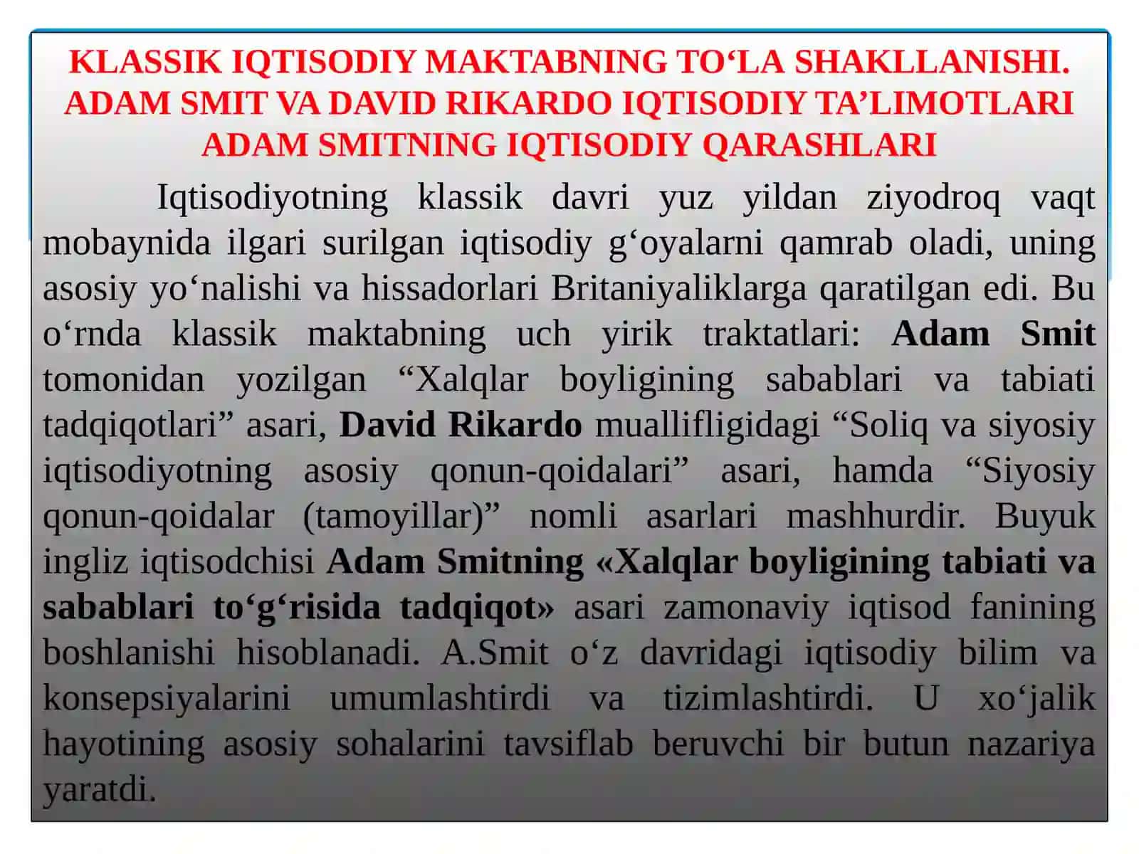 KLASSIK IQTISODIY MAKTABNING TO'LASHAKLLANISHI. ADAM SMIT VA DAVID RIKARDOIQTISODIY TA'LIMOTLARI 3
