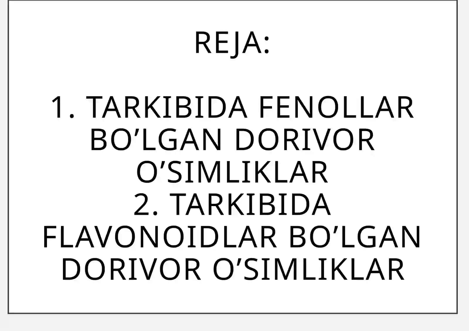 DORIVOR O’SIMLIKLAR FANIDAN TAYYORLAGAN TAQDIMOTI 3