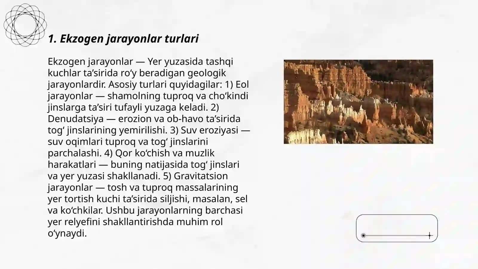 Ekzogen jarayonlar. Nurash va relef. Shamolning geologik ishi 3