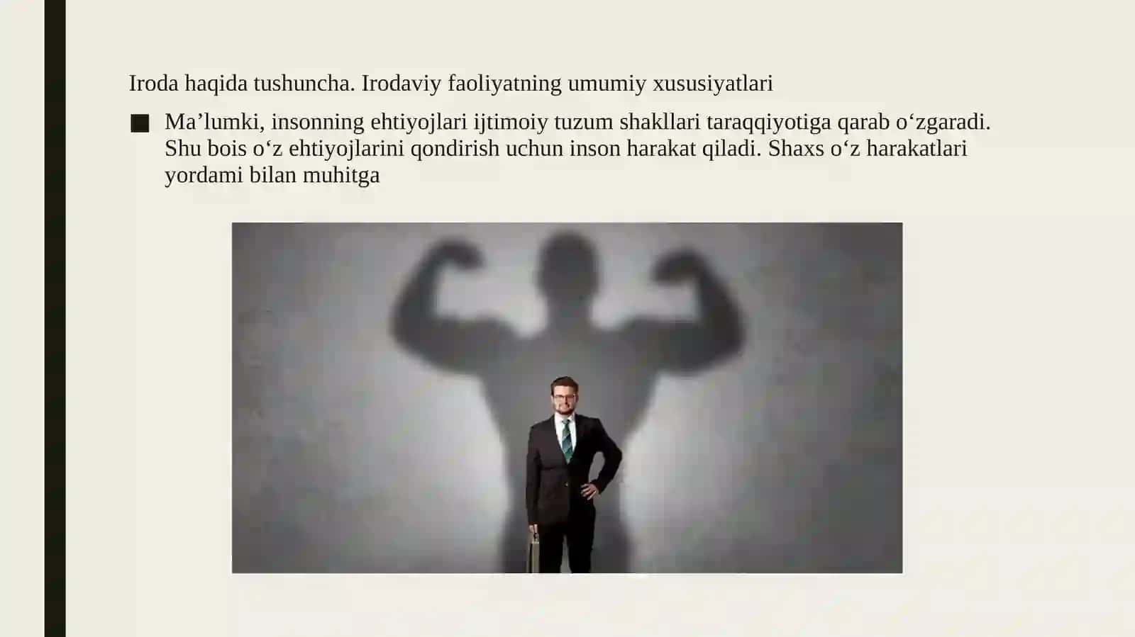 Iroda ixtiyoriy xissiyot sifatida. Irodaviy xususiyatlarni o'rganish metodlari 3
