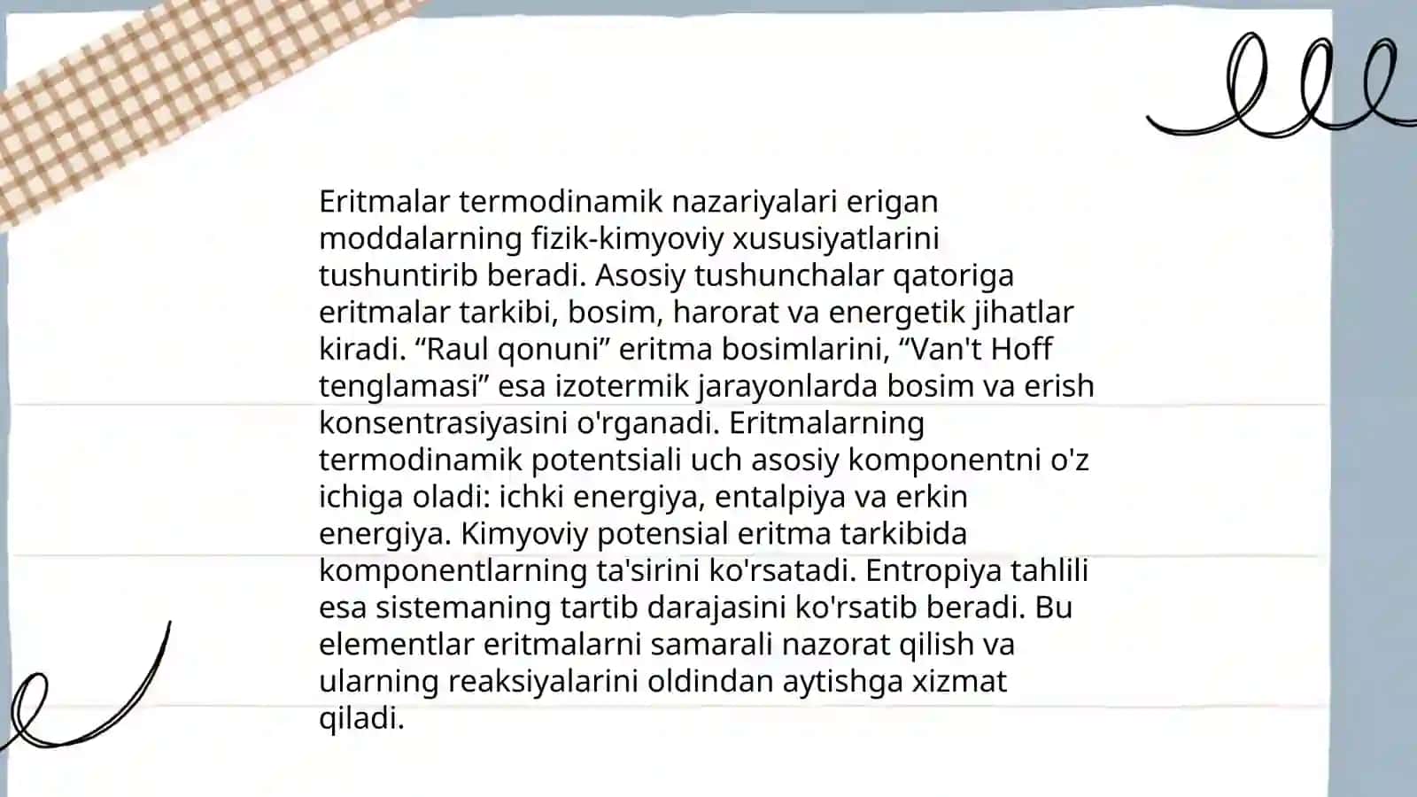 Eritmalarni termodinamik nazariyalari asosida ularning kolligativlik xossalarini aniqlash usullarini mustaqil oʻzlashtirish 3