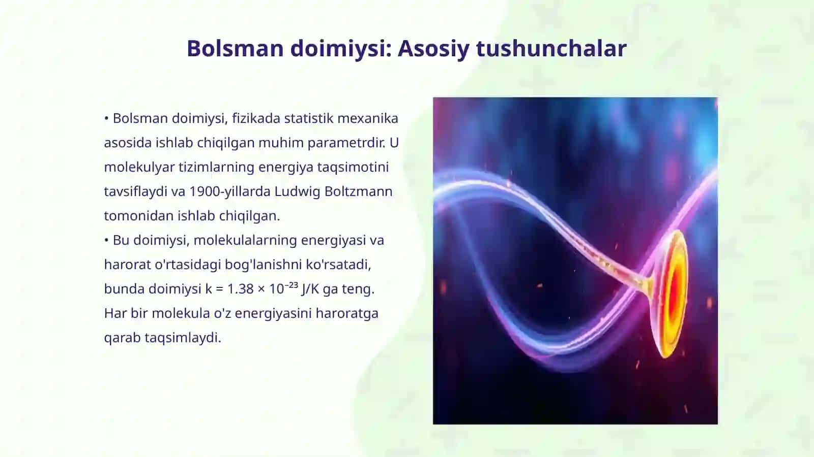 Bolsman doimiysi va bitta molekulalarning kinetik energiyasi 3