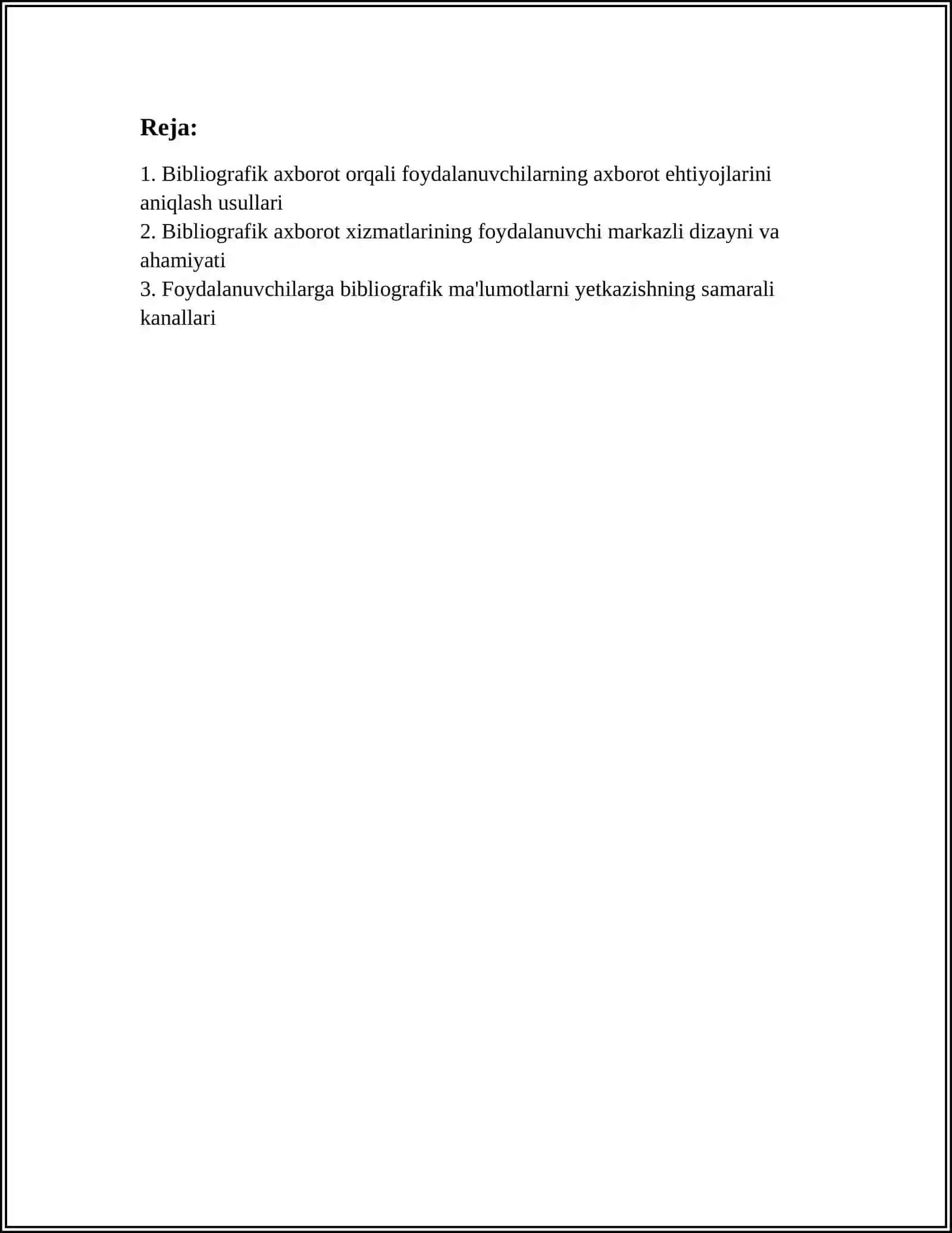 BIBLIOGRAFIK AXBOROT ORQALI FOYDALANUVCHILARNING BIBLIOGRAFIK AXBOROTGA BOʻLGAN EHTIYOJLARINI QONDIRISH AHAMIYATI 3