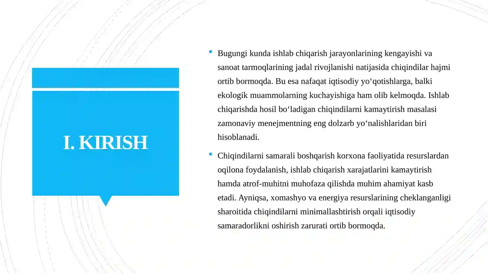 ISHLAB CHIQARISHDAGI CHIQINDILARNI KAMAYTIRISH BO'YICHA MENEJMENT REJA TUZISH MUOMMONI ANIQLASH VALOYIHA SHAKLIDA YECHIM ISHLA CHIQISH 3
