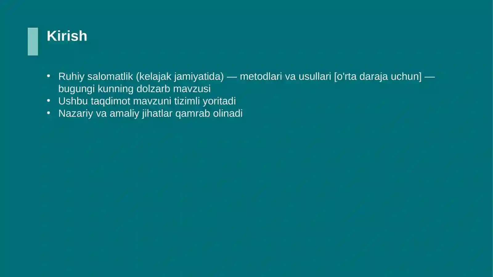 Ruhiy salomatlik (kelajak jamiyatida) — metodlari va usullari [o'rta daraja uchun] 3
