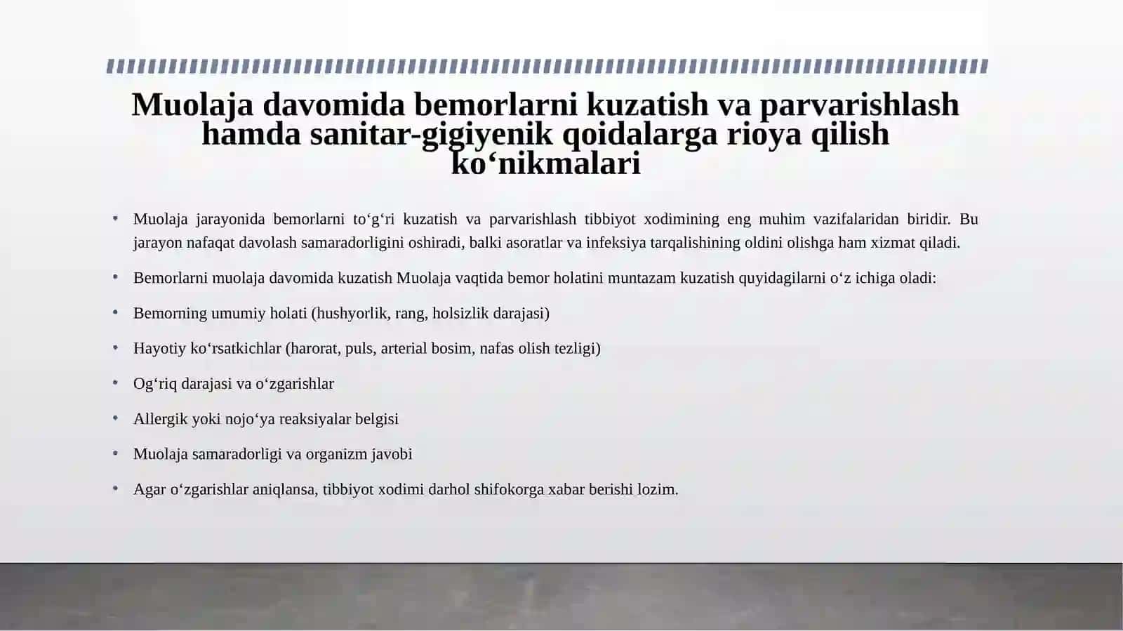 Muolaja davomida bemorlarni kuzatish va parvarishlash. Barcha muolajalardan so’ng infeksiya va epidemiyani oldini olish maqsadida sanitar qoida va me’yorlari tartibini bajarilishi bo’yicha ko’nikmalariga ega bo’lish 3