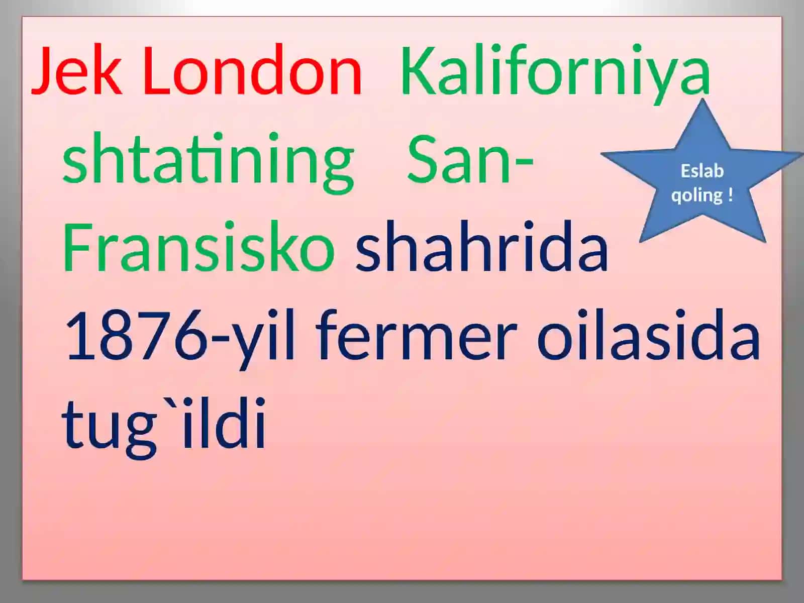 10-sinf Adabiyot Jek London hayoti va ijodi dars ishlanma 3
