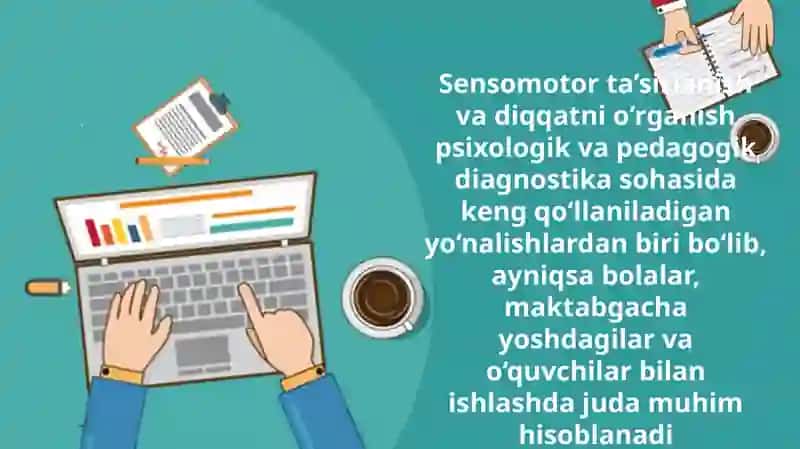 Sensomotor ta’sirlanish va diqqatni o‘rganish psixologik va pedagogik diagnostika 3