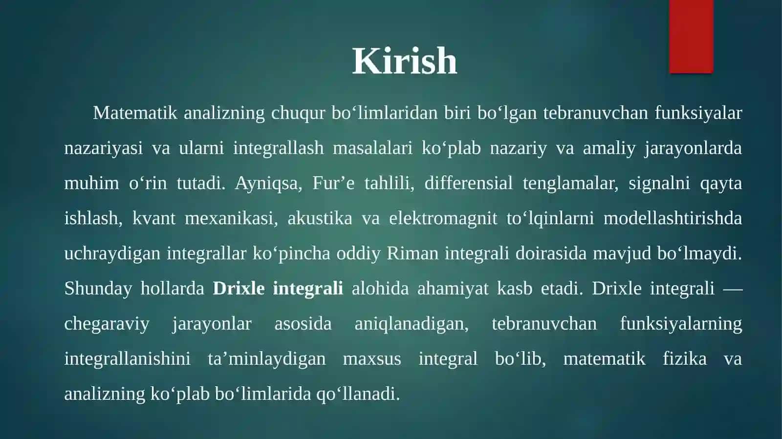 DRIXLE INTEGRALI. LOKALIZATSIYALASH PRINSIPI 3
