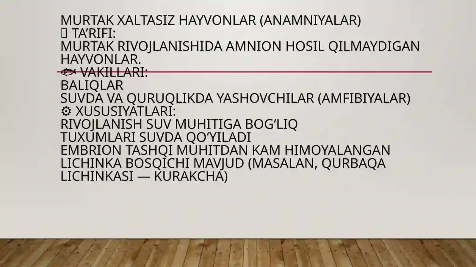 Murtakxaltasiz–anamniyalar(anamnia)vamurtakxaltaliAmniotalar(Amniota)guruhlargakiruvchiumurtqalilargaxosxususiyatlar 3