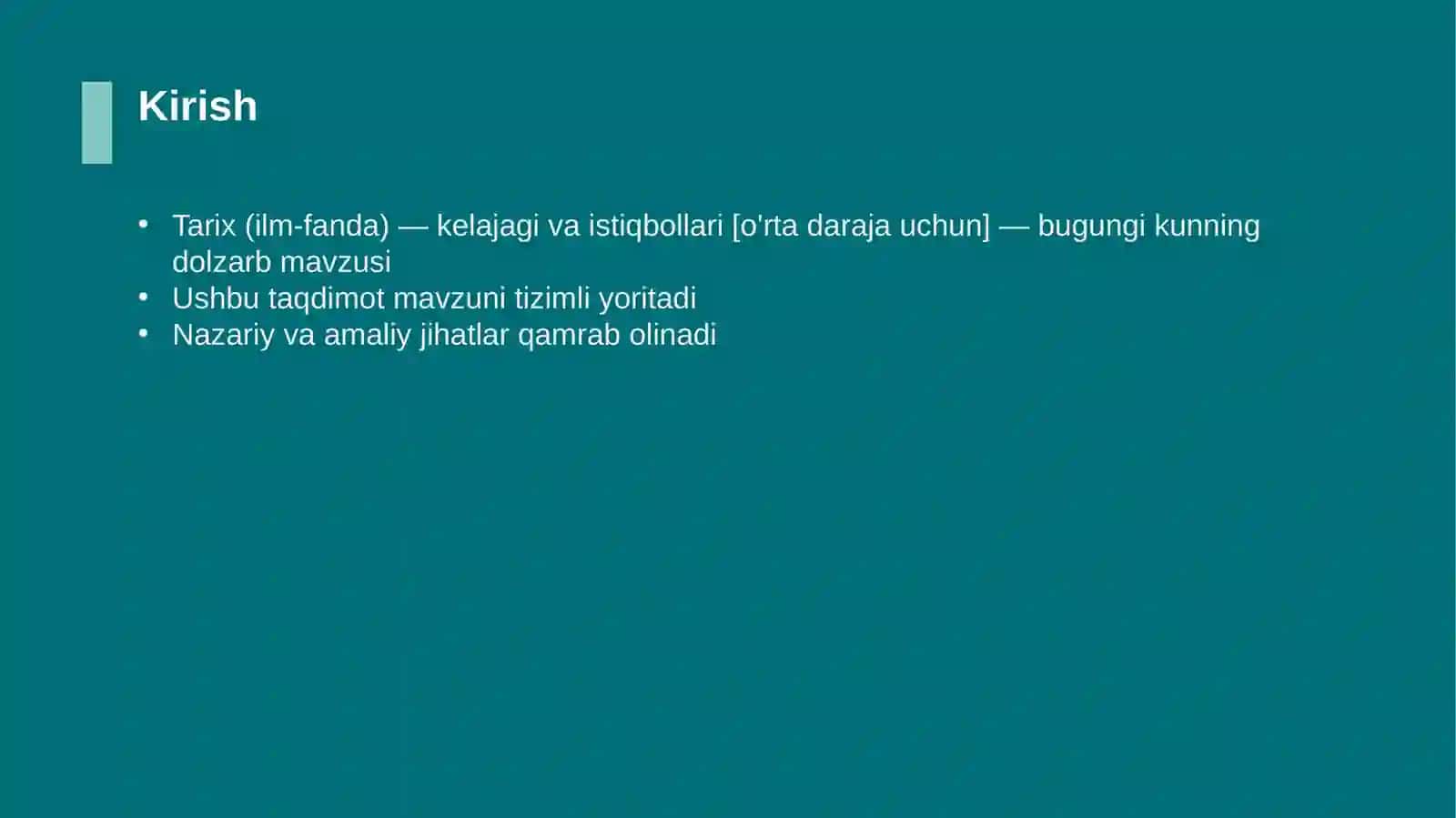 Tarix (ilm-fanda) — kelajagi va istiqbollari [o'rta daraja uchun] 3