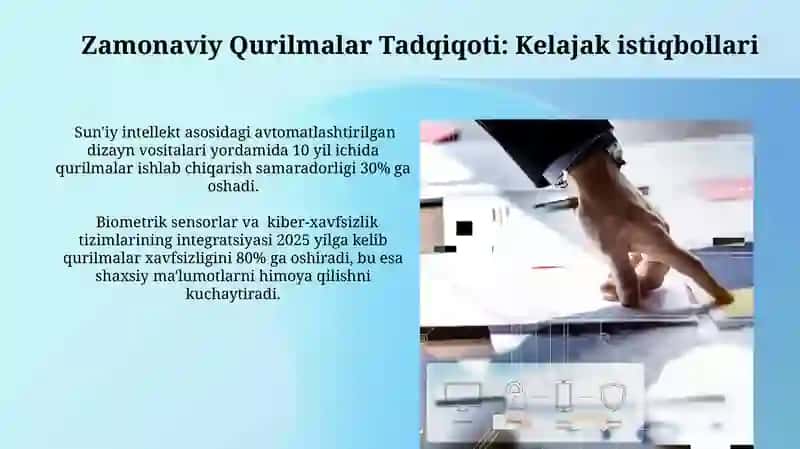 Zamonaviy Qurilmalar Tadqiqoti: Kelajak istiqbollari 3
