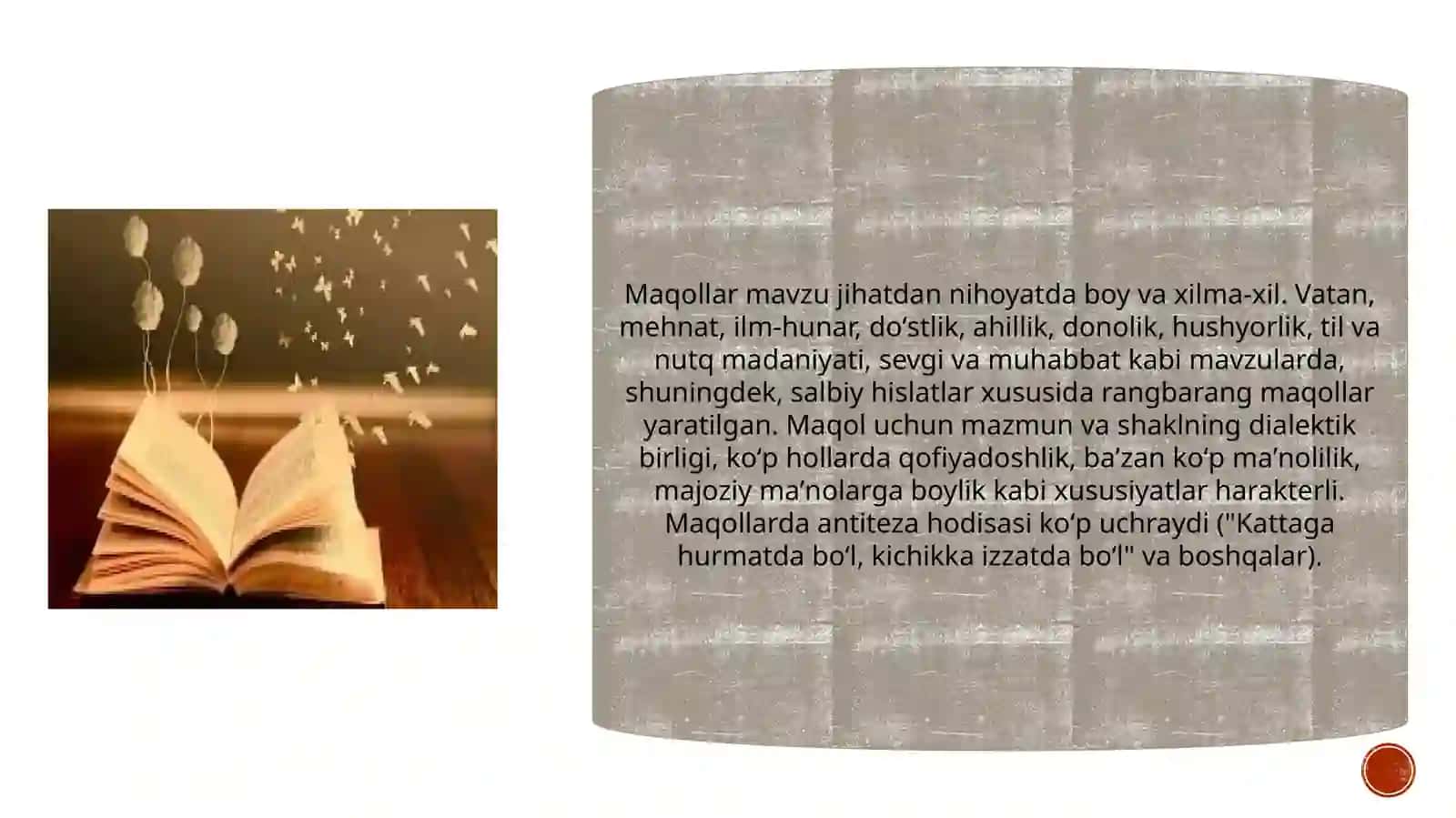 Maqollar dono fikrlarning ixcham ifodasi. 3
