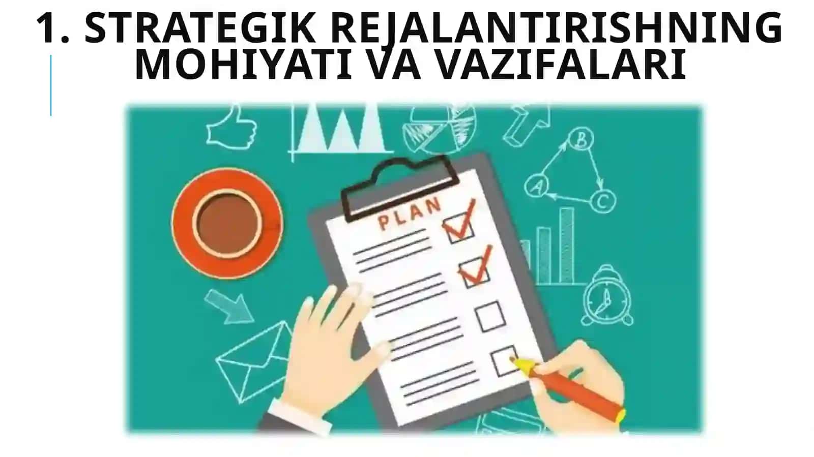 Korxonada taktik va strategik rejalashtirish (4 soat) 3