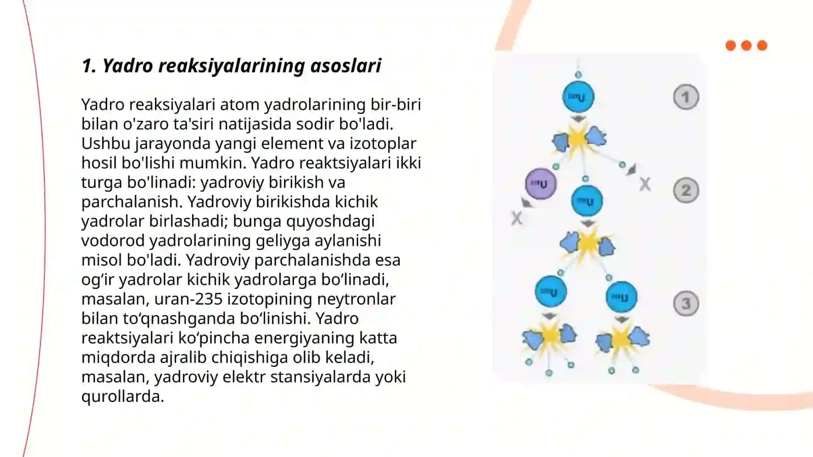 Yadroviy reaksiyalar. Zanjir reaksiya. Yadro reaktorlari. Yadro energetikasi 3