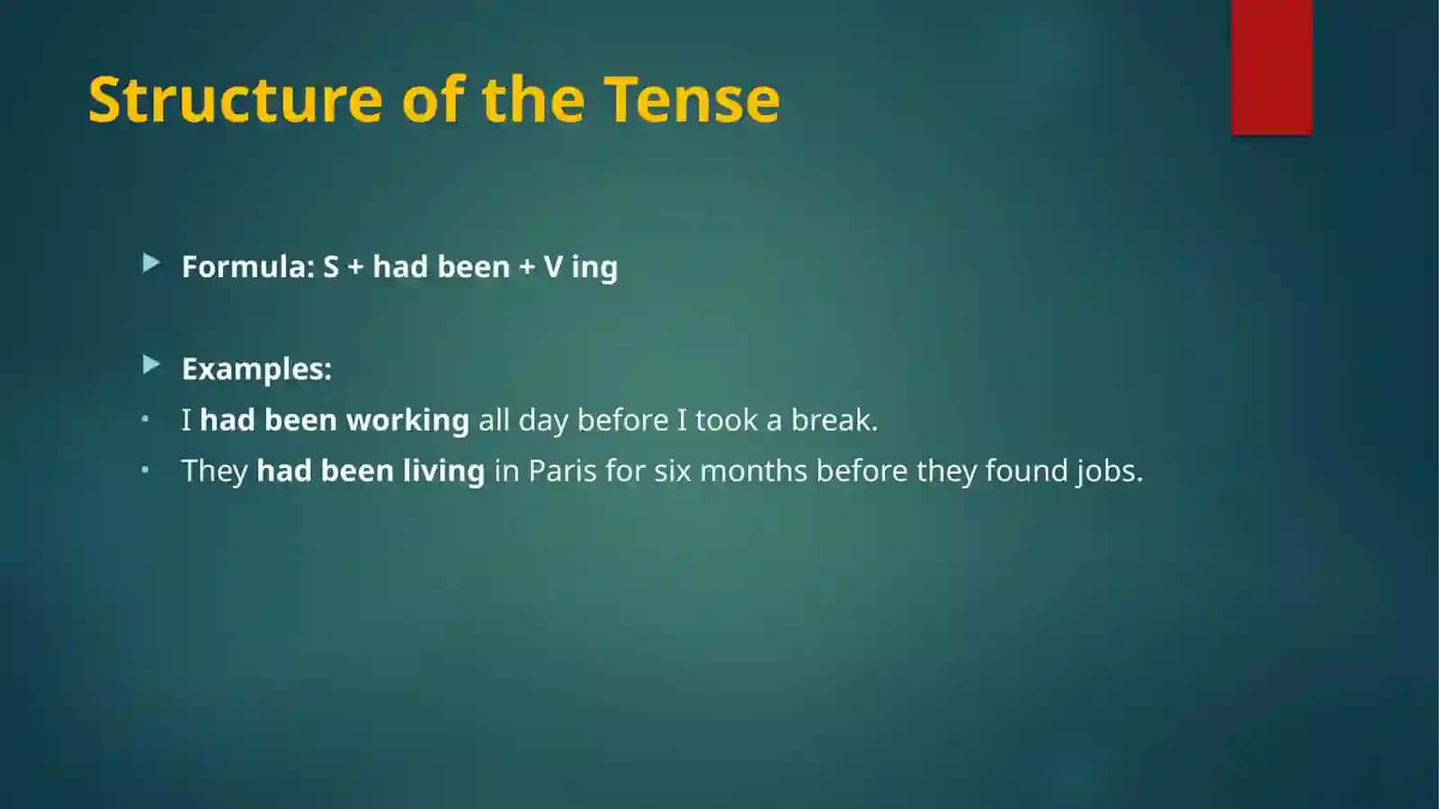 Past Perfect Continuous Tense 3