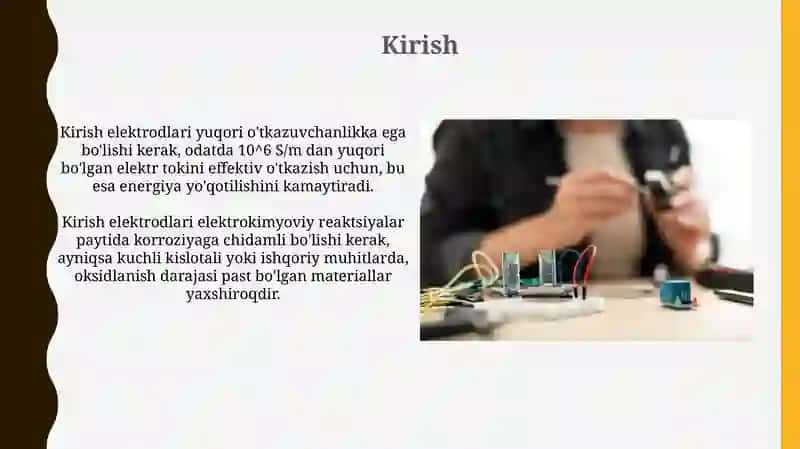 Elektrodlar tayyorlanadigan materiallarga talablarni o‘rganish 3