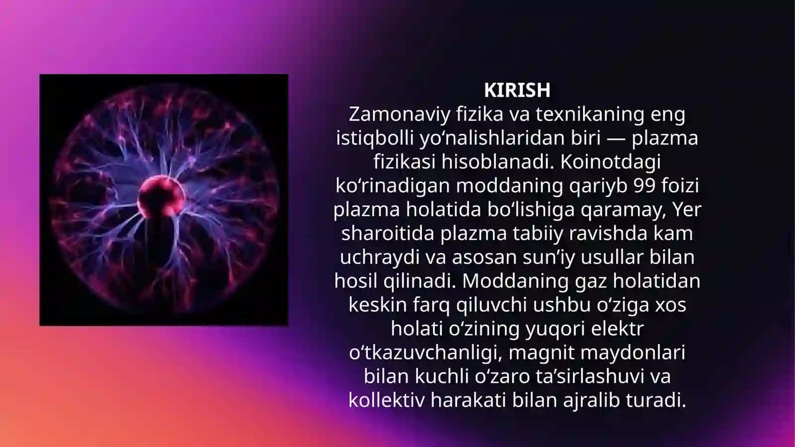 Plazma haqida tushuncha. Plazmaning elektr o'tkazuvchanligi 3