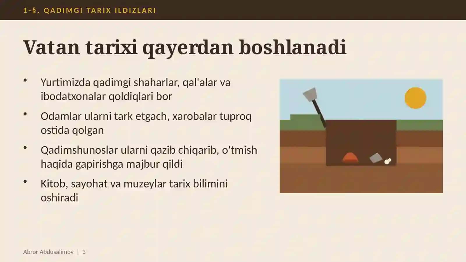 Qadimgi tarix ildizlari: arxeologiya, manbalar va tosh davri (1-§, 6-sinf, 11 slayd) 3