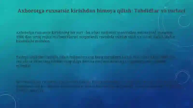 Axborotlarga ruxsatsiz kirishdan himoya qilish: Tahdidlar va turlari 3