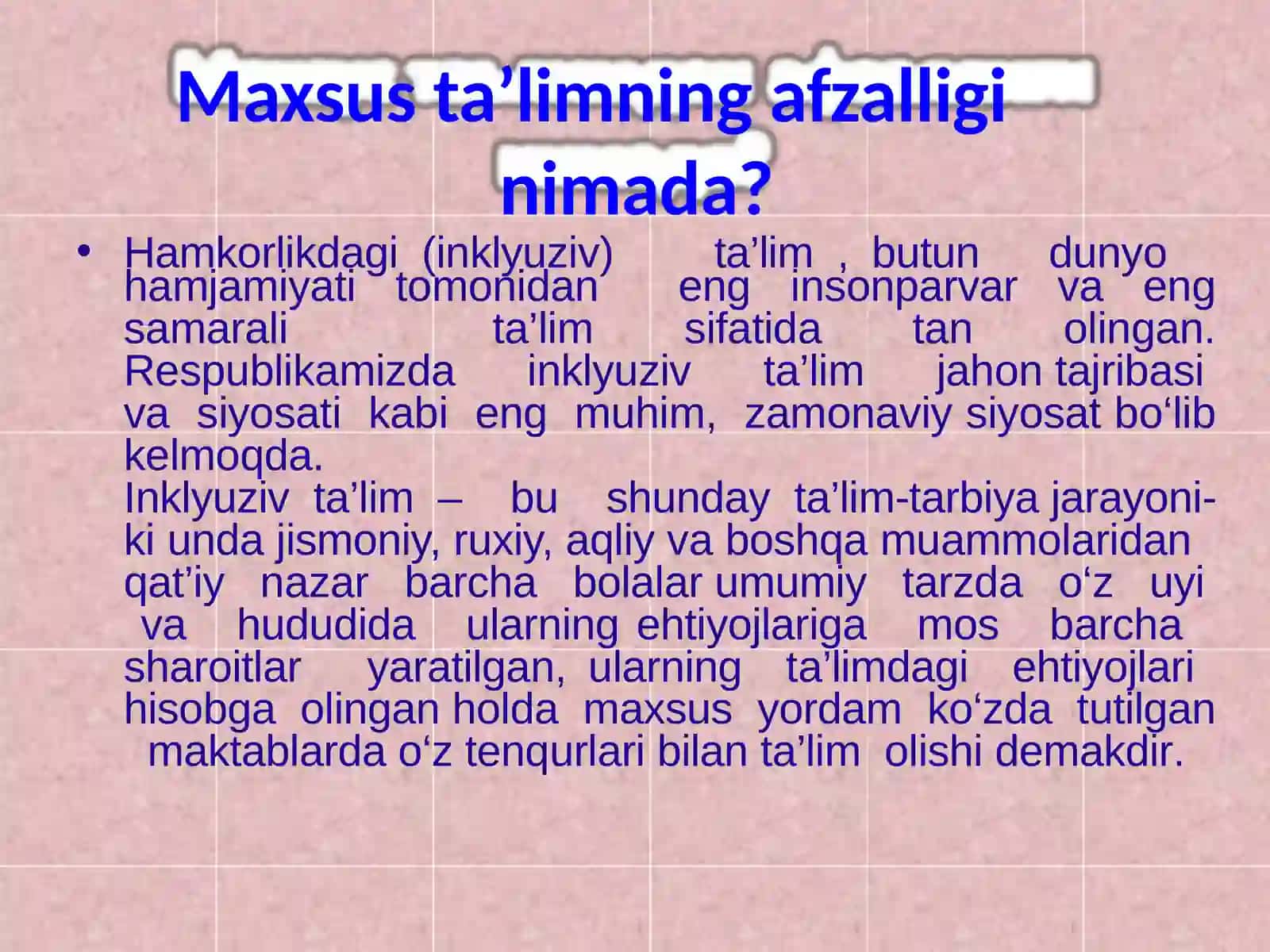 Inklyuziv ta ’lim mazmuni va mohiyati.  Inklyuziv ta ’limning uslubiy asoslari. Inklyuziv  ta’limning  psixologik-pedagogik va tashkiliy shartlari. 3