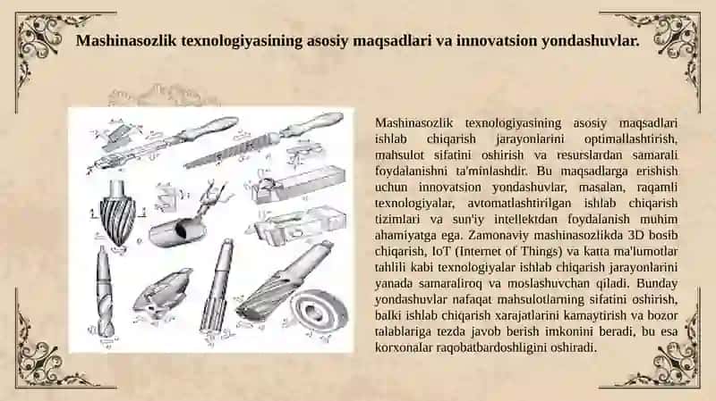 Mashinasozlik texnologiyasining maqsadi va vazifalari.mashinasozlik mahsulotlari turlari ishlab chiqarish va texnologik jarayonlar 3