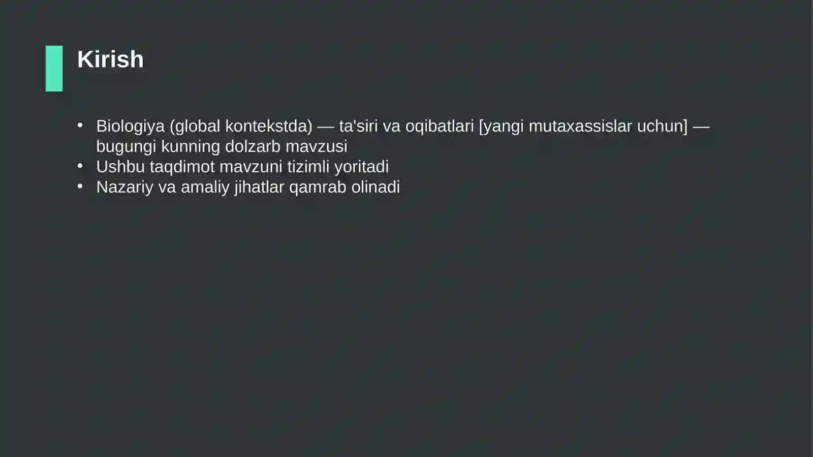 Biologiya (global kontekstda) — ta'siri va oqibatlari [yangi mutaxassislar uchun] 3