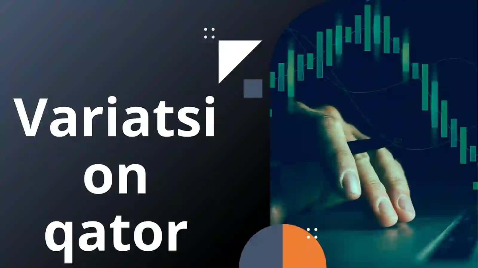 VARIATSIYA KO‘RSATKICHLARI VA DISPERSION TAHLIL ASOSLARI 3