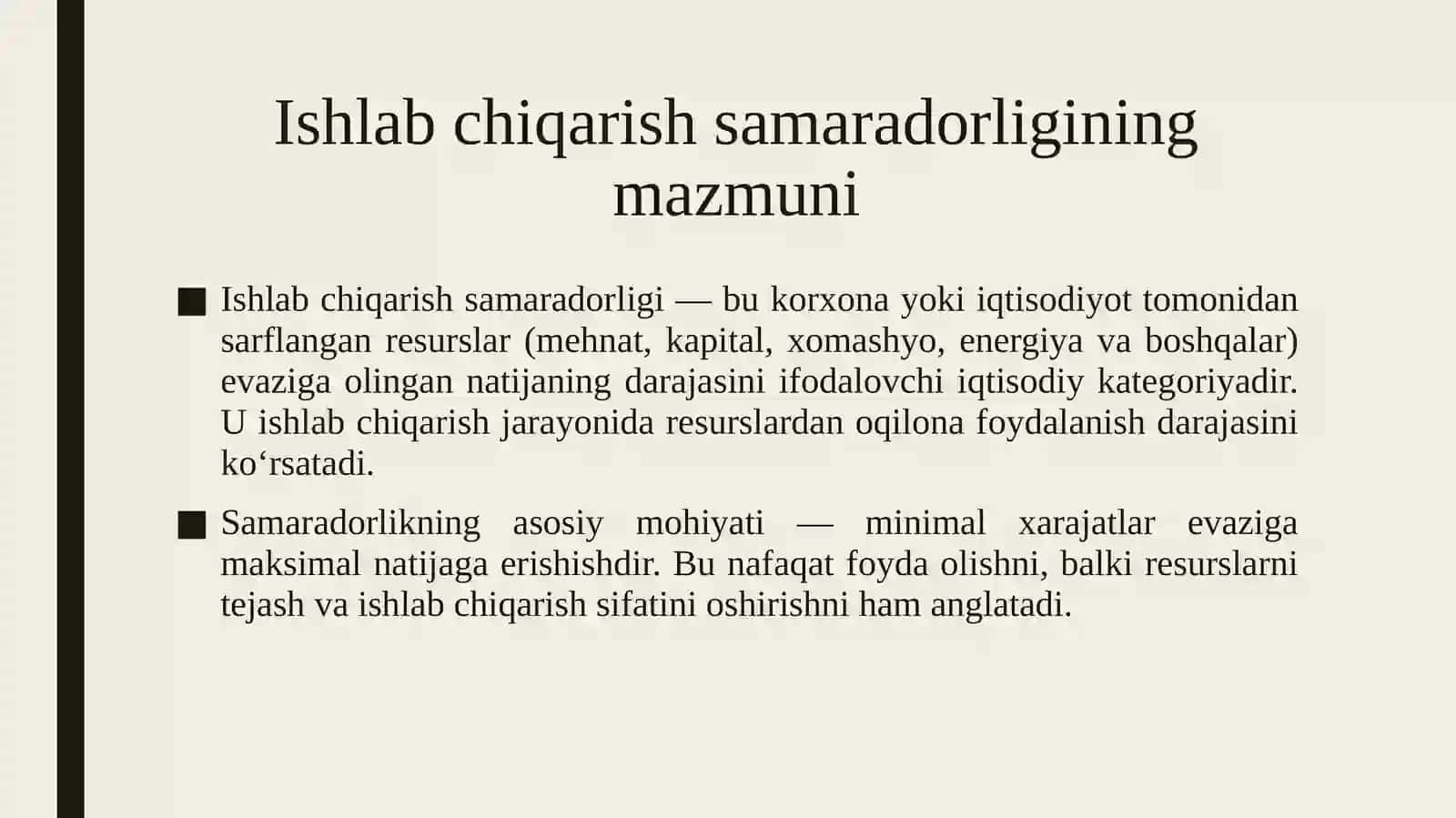 Ishlab chiqarish samaradorligining mazmuni, ko'rsatkichlari va uning hajmiga ta’sir qiluvchi omillar. 3