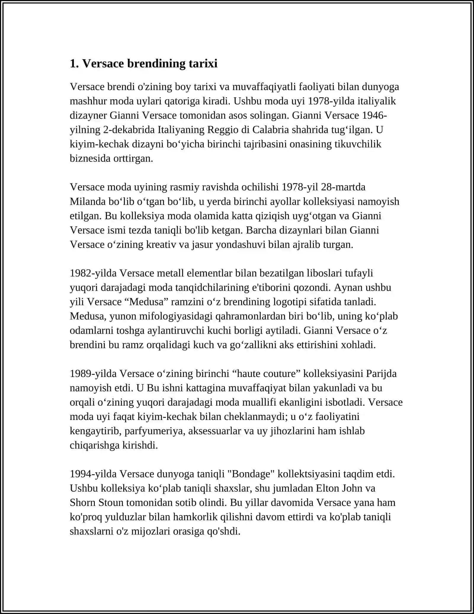 REFERAT Mavzu:,,VERSACE" HAQIDA MAʼLUMOTLAR ASOSIDA REFERAT TAYYORLASH RASMLAR DIAGRAMMALAR QATNASHISH KERAK HAMMANIKIDAN CHIROYLI CHIQISH KERAK 3