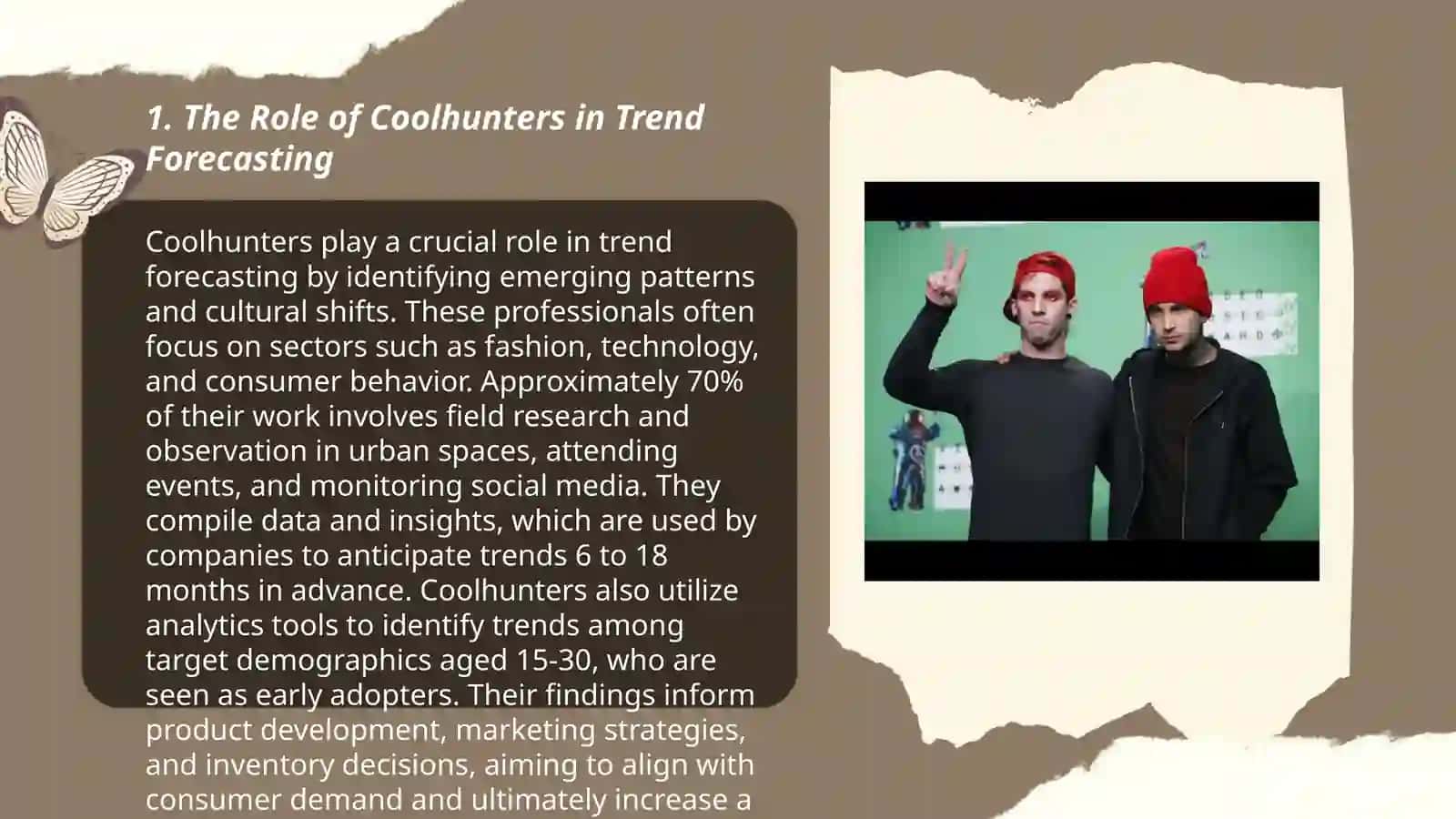 The Role of Coolhunters in Trend Forecasting 3