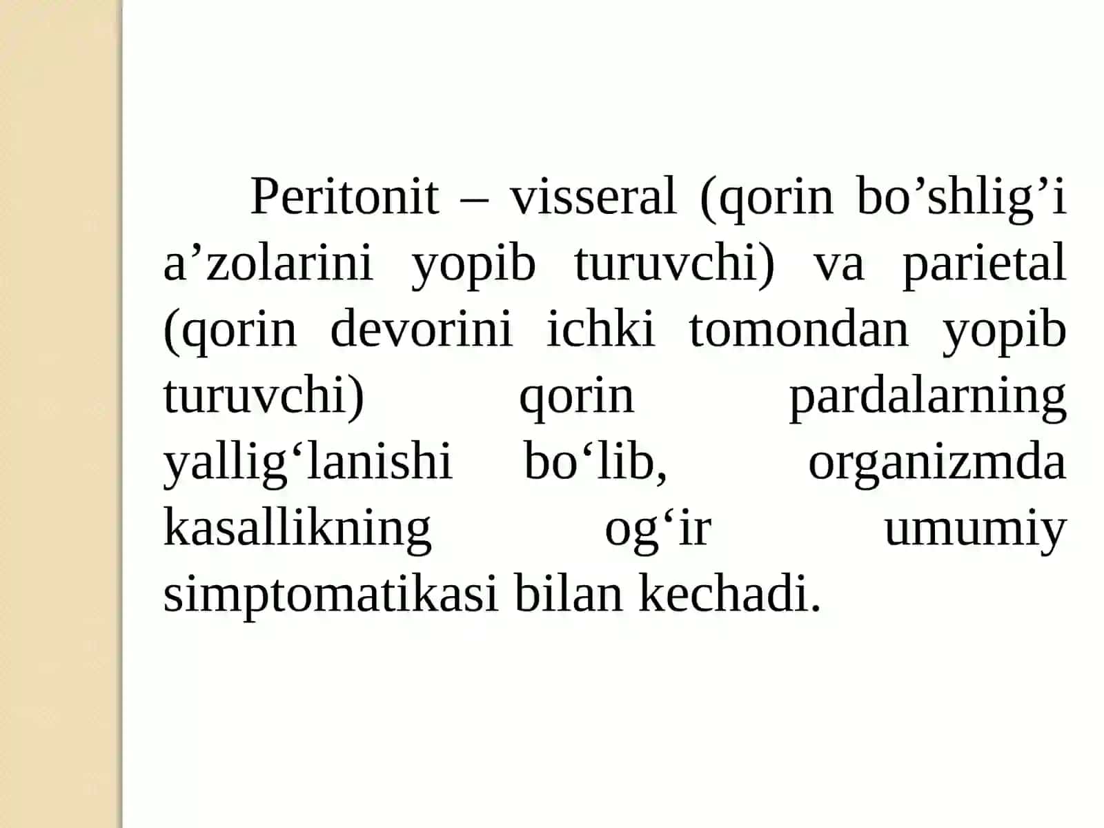 Bolalarda peritonit. Birlamchi va ikkilamchi peritonitlar. Peritonit asoratlari. 3