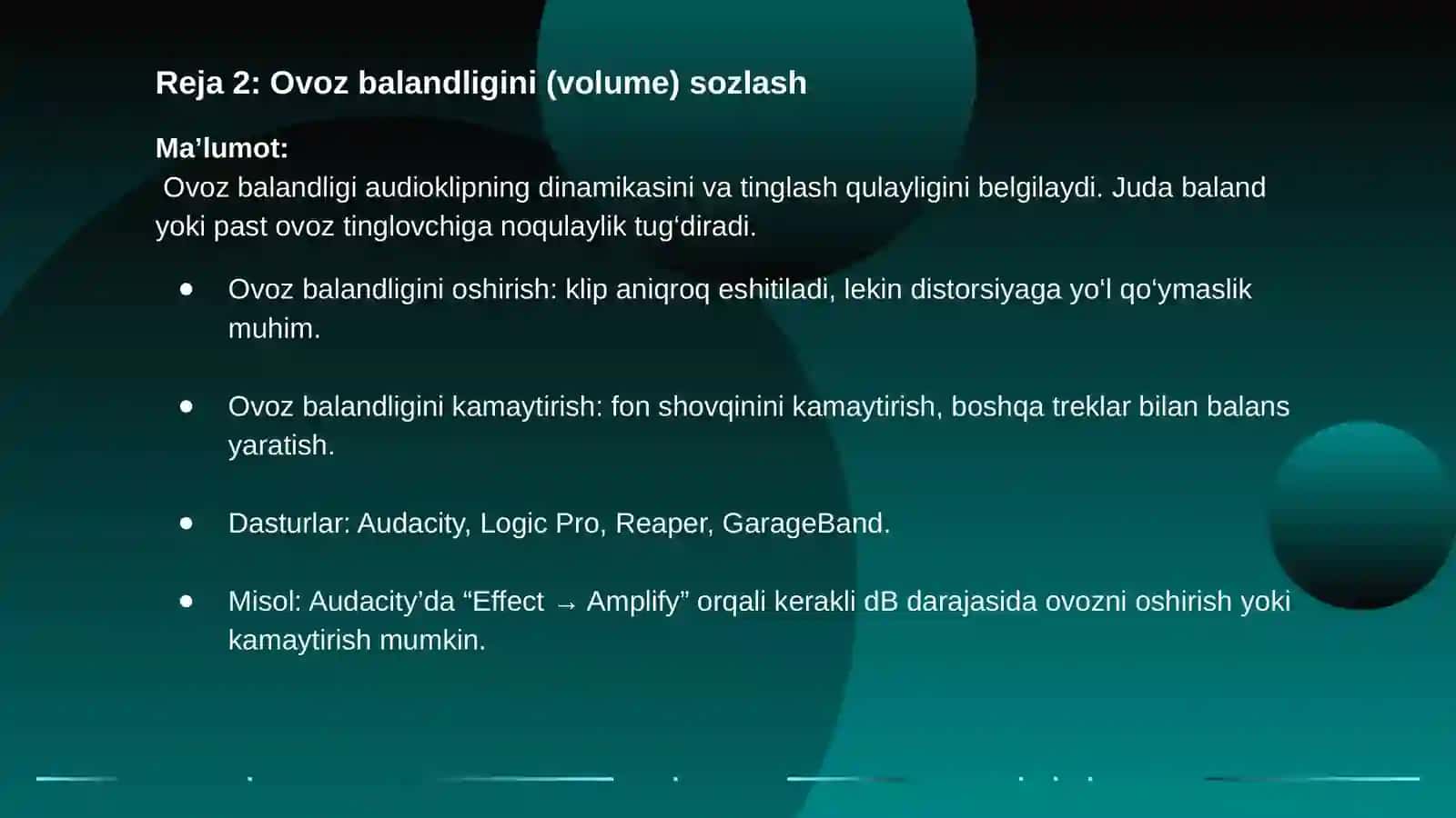 Audioklipning tezligini va ovoz balandligini sozlash. Reverberatsiya  effektini  qoʻshish  yoki  uni sozlash. 3